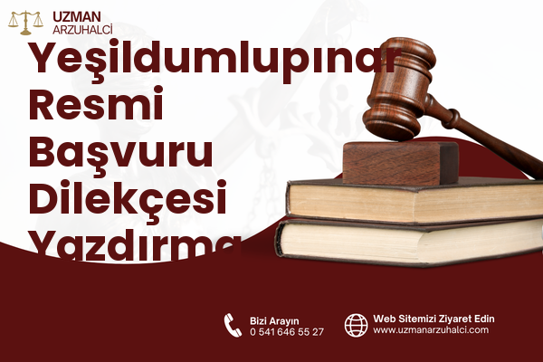 Yeşildumlupınar Resmi Başvuru Dilekçesi Yazdırma - Ilgaz