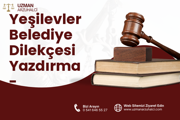 Yeşilevler Belediye Dilekçesi Yazdırma - Yenimahalle