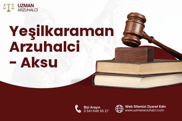 Yeşilkaraman Arzuhalci - Aksu