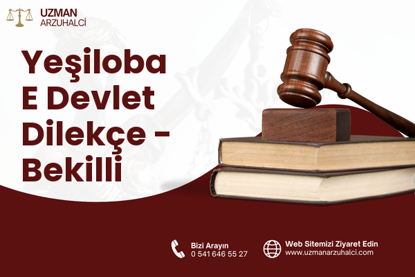 Yeşiloba E Devlet Dilekçe - Bekilli