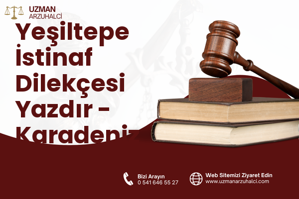 Yeşiltepe İstinaf Dilekçesi Yazdır - Karadeniz Ereğli
