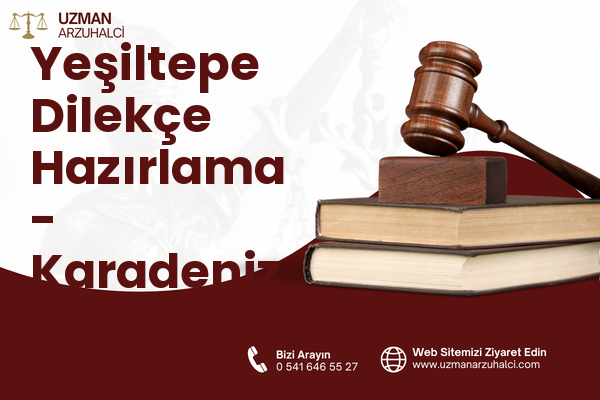 Yeşiltepe Dilekçe Hazırlama - Karadeniz Ereğli