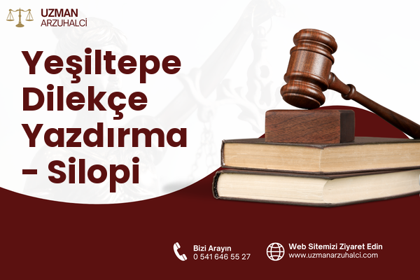 Yeşiltepe Dilekçe Yazdırma - Silopi