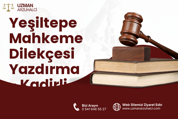 Yeşiltepe Mahkeme Dilekçesi Yazdırma - Kadirli
