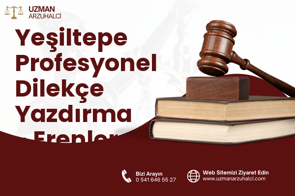 Yeşiltepe Profesyonel Dilekçe Yazdırma - Erenler