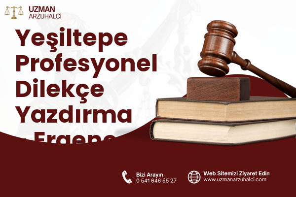 Yeşiltepe Profesyonel Dilekçe Yazdırma - Ergene