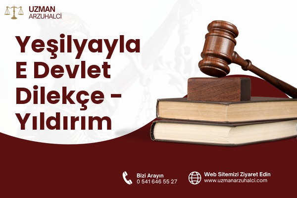 Yeşilyayla E Devlet Dilekçe - Yıldırım
