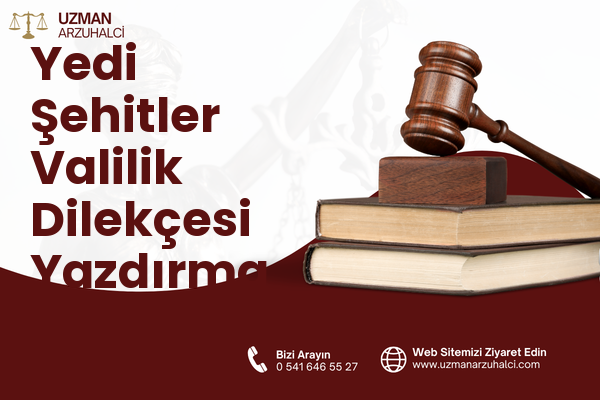 Yedi Şehitler Valilik Dilekçesi Yazdırma - Merkez