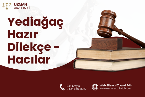 Yediağaç Hazır Dilekçe - Hacılar