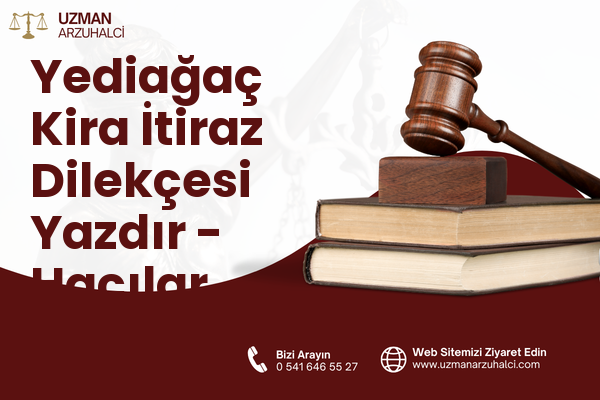 Yediağaç Kira İtiraz Dilekçesi Yazdır - Hacılar