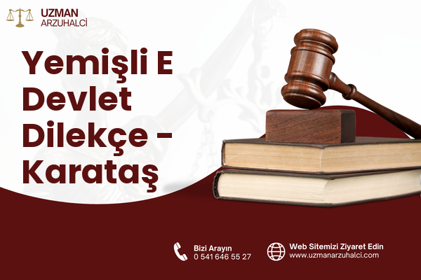 Yemişli E Devlet Dilekçe - Karataş