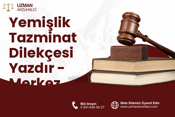Yemişlik Tazminat Dilekçesi Yazdır - Merkez