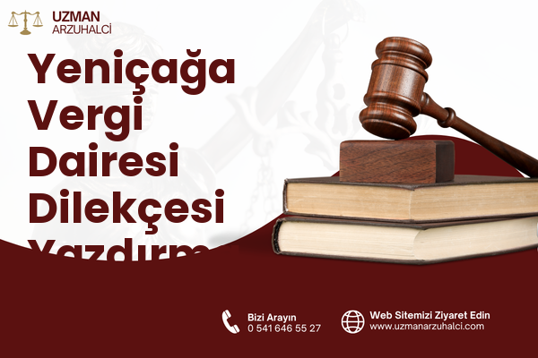 Yeniçağa Vergi Dairesi Dilekçesi Yazdırma
