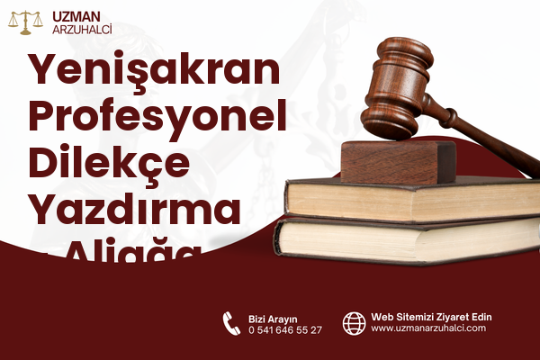 Yenişakran Profesyonel Dilekçe Yazdırma - Aliağa