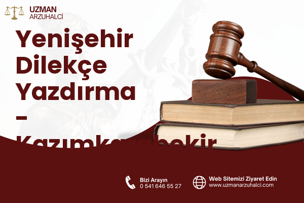 Yenişehir Dilekçe Yazdırma - Kazımkarabekir