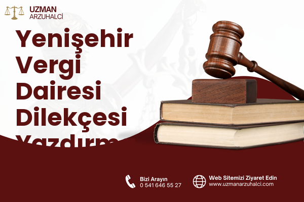 Yenişehir Vergi Dairesi Dilekçesi Yazdırma