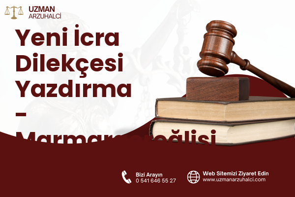 Yeni İcra Dilekçesi Yazdırma - Marmaraereğlisi