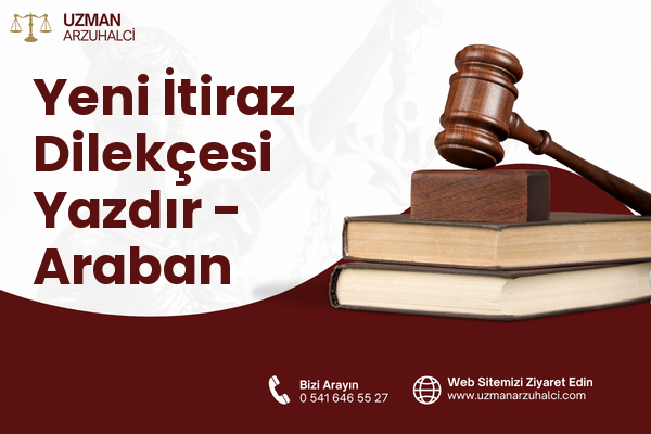 Yeni İtiraz Dilekçesi Yazdır - Araban