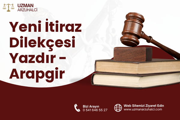 Yeni İtiraz Dilekçesi Yazdır - Arapgir