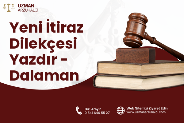 Yeni İtiraz Dilekçesi Yazdır - Dalaman