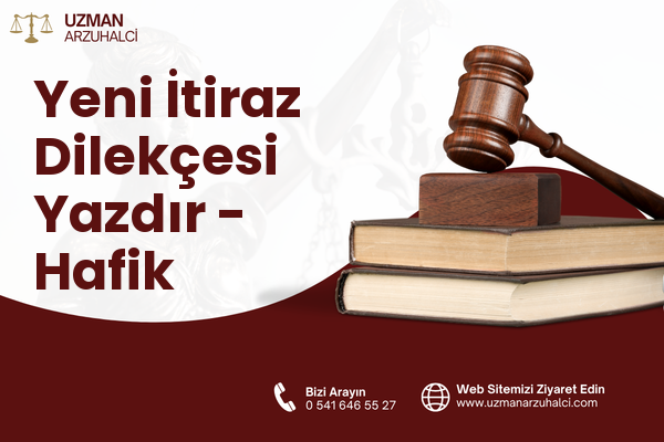 Yeni İtiraz Dilekçesi Yazdır - Hafik