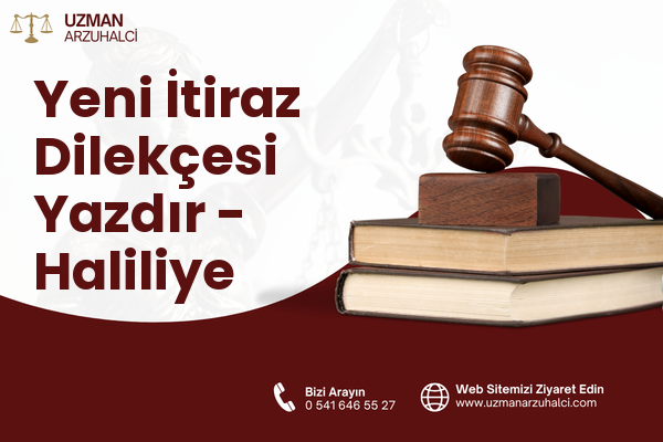 Yeni İtiraz Dilekçesi Yazdır - Haliliye