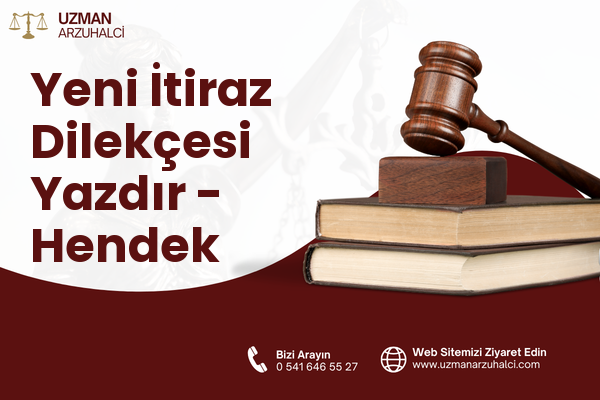 Yeni İtiraz Dilekçesi Yazdır - Hendek
