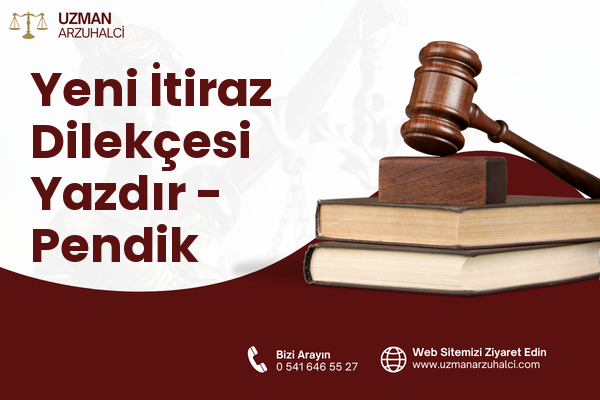 Yeni İtiraz Dilekçesi Yazdır - Pendik