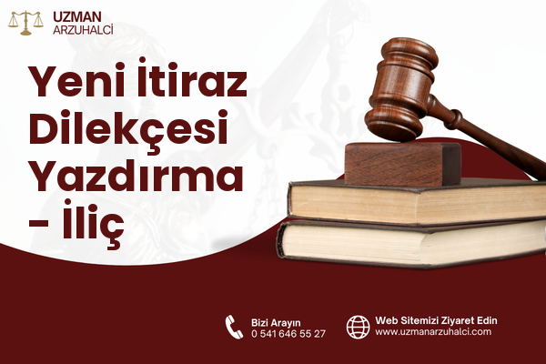 Yeni İtiraz Dilekçesi Yazdırma - İliç