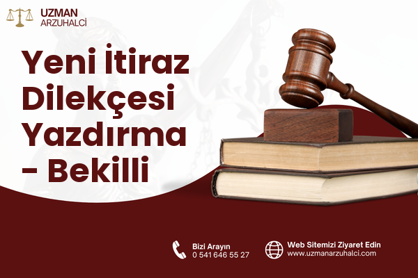 Yeni İtiraz Dilekçesi Yazdırma - Bekilli