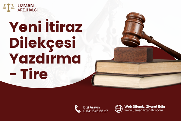 Yeni İtiraz Dilekçesi Yazdırma - Tire