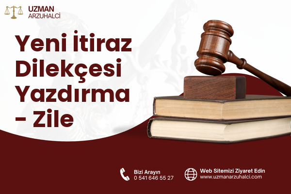 Yeni İtiraz Dilekçesi Yazdırma - Zile