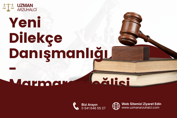 Yeni Dilekçe Danışmanlığı - Marmaraereğlisi