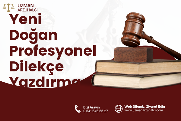 Yeni Doğan Profesyonel Dilekçe Yazdırma - Kepez