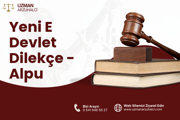 Yeni E Devlet Dilekçe - Alpu