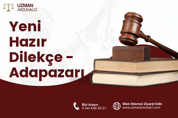 Yeni Hazır Dilekçe - Adapazarı