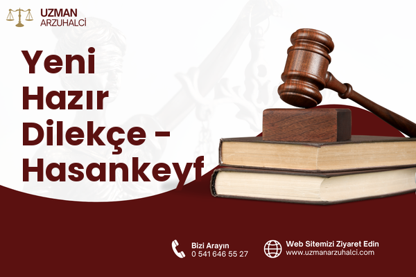 Yeni Hazır Dilekçe - Hasankeyf