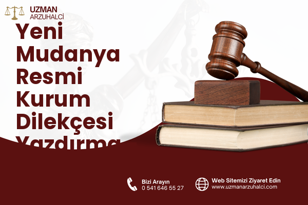 Yeni Mudanya Resmi Kurum Dilekçesi Yazdırma - Karataş