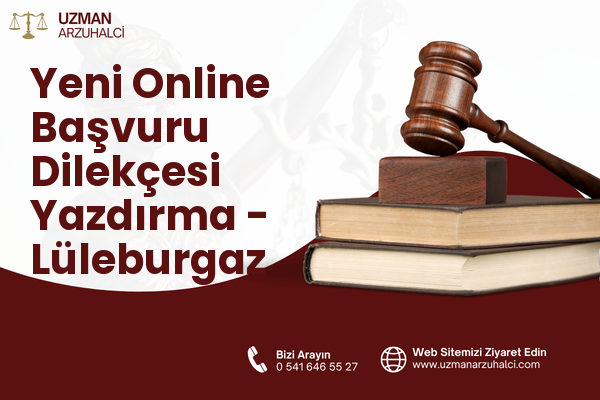 Yeni Online Başvuru Dilekçesi Yazdırma - Lüleburgaz