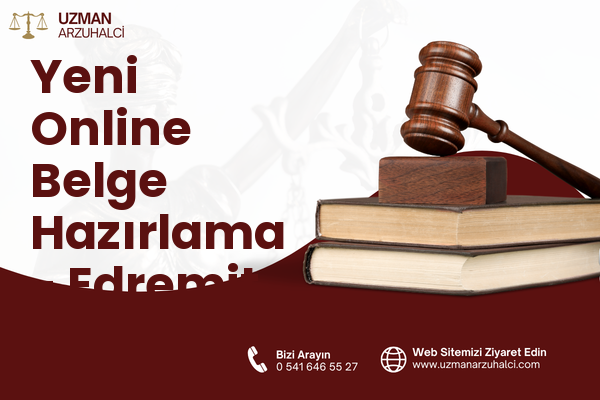 Yeni Online Belge Hazırlama - Edremit