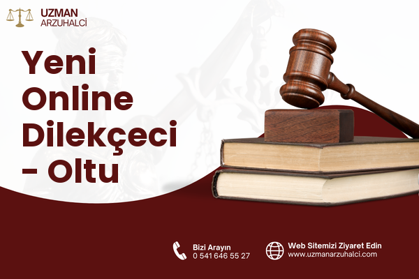 Yeni Online Dilekçeci - Oltu