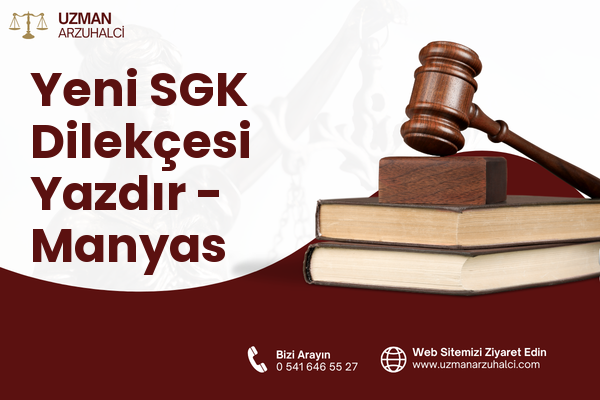 Yeni SGK Dilekçesi Yazdır - Manyas