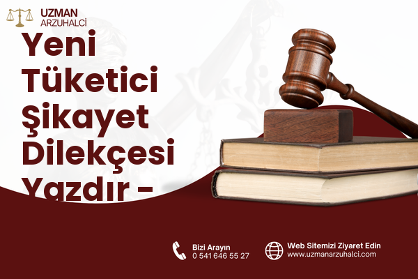 Yeni Tüketici Şikayet Dilekçesi Yazdır - Tomarza