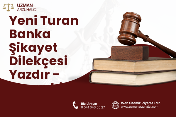 Yeni Turan Banka Şikayet Dilekçesi Yazdır - Nusaybin