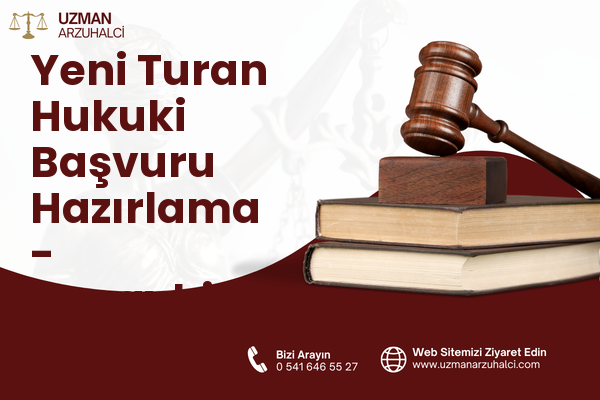 Yeni Turan Hukuki Başvuru Hazırlama - Nusaybin