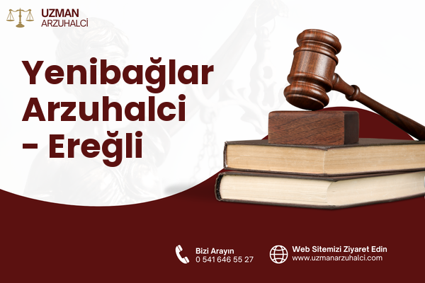 Yenibağlar Arzuhalci - Ereğli