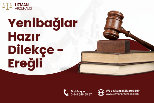 Yenibağlar Hazır Dilekçe - Ereğli