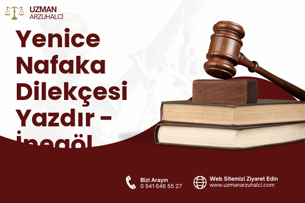 Yenice Nafaka Dilekçesi Yazdır - İnegöl