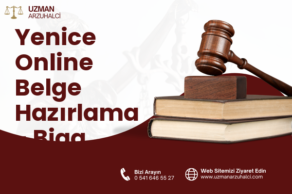 Yenice Online Belge Hazırlama - Biga