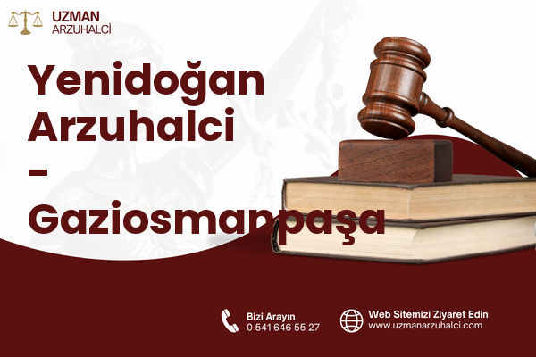 Yenidoğan Arzuhalci - Gaziosmanpaşa